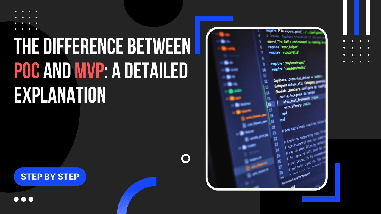 The Difference Between POC and MVP: A Detailed Explanation